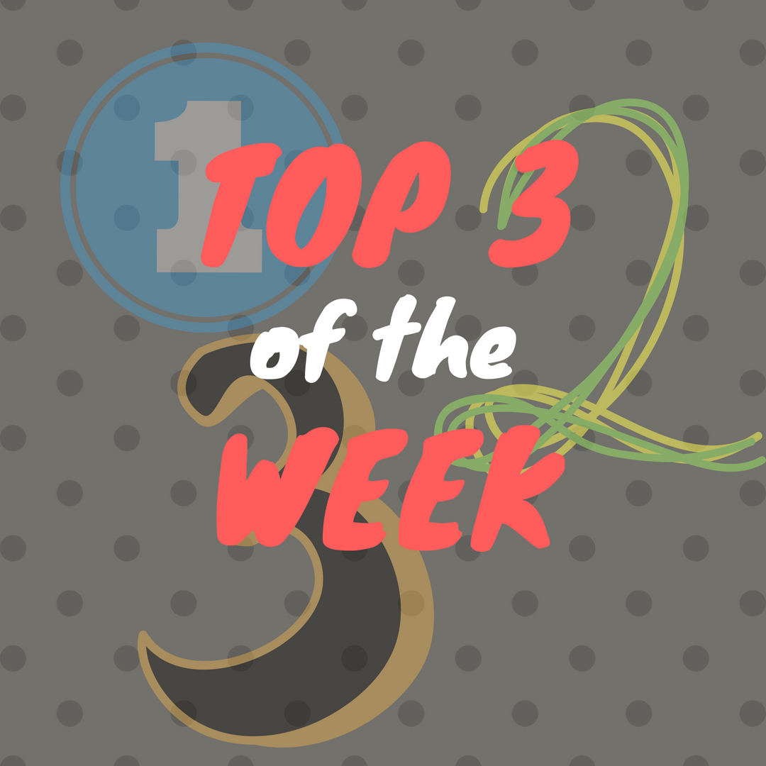 Top 3 Tantrums of the Week 20/5/18